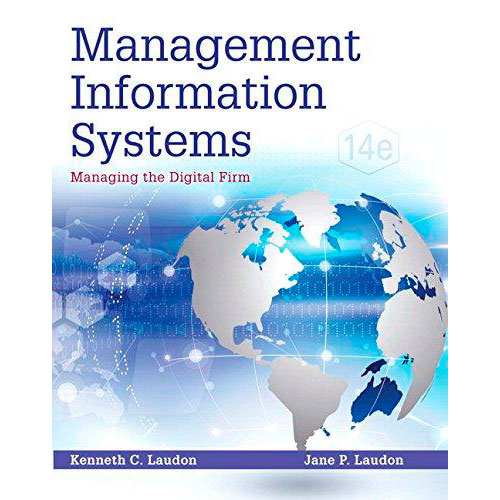 Management Information Systems: Managing the Digital Firm (14th Edition) Laudon | 9780133898163