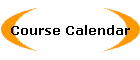 Course Calendar